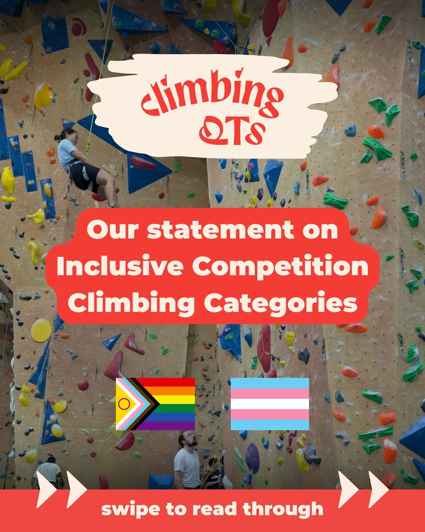 Hiya QTs! We are bringing to you our statement and views on the importance of the Inclusive category in competition climbing 🏳️&zwj;⚧️

We believe that now more than ever, it is so important to advocate for our queer, trans, and gender diverse climb