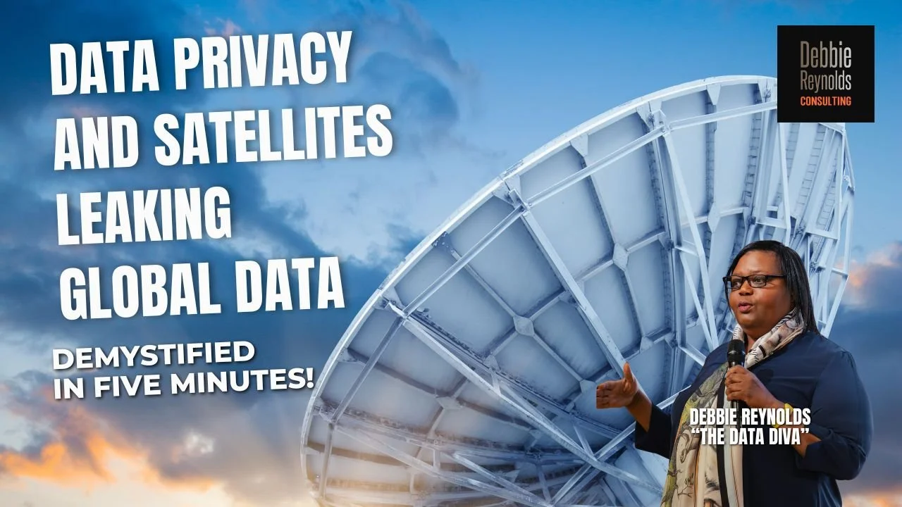 DATA PRIVACY AND SATELLITES LEAKING GLOBAL DATA 🎙️ In this video, Debbie Reynolds, “The Data Diva”, examines a striking new study revealing how satellites are leaking massive amounts of unencrypted global data and what this means for organizations w
