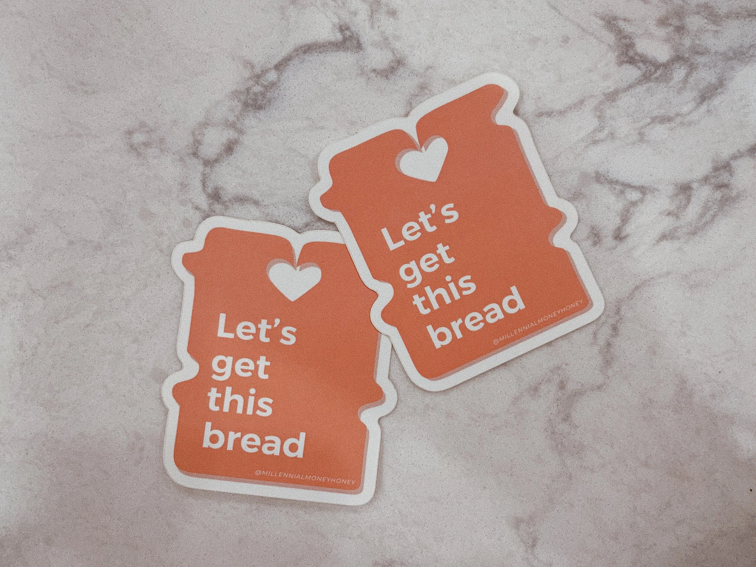 Lets Get This Bread 3.JPG