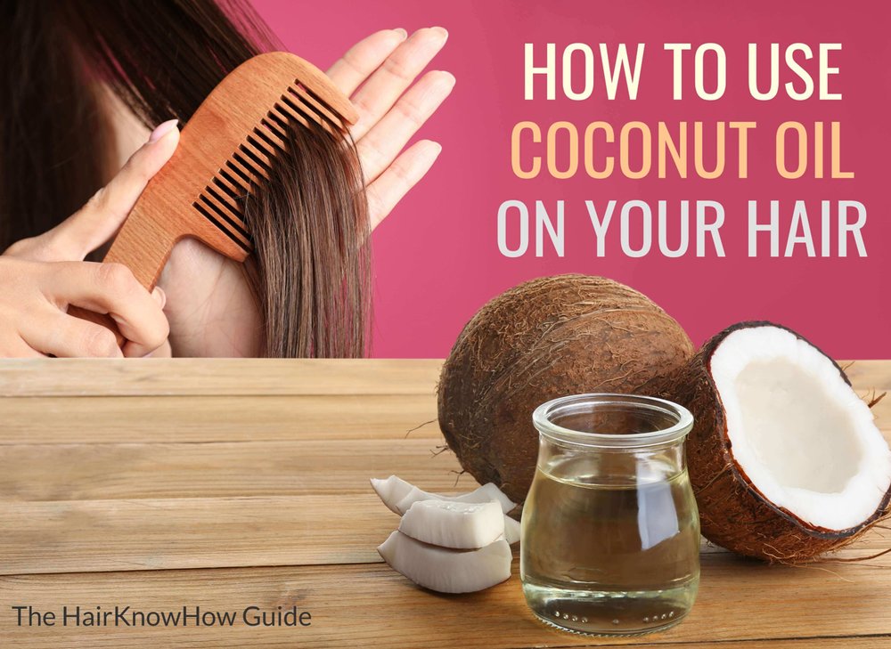HairKnowHow - Find Out How To Use Coconut Oil On Your Hair —  HairKnowHow.Com Get Accurate Results with Our Professional Hair Test &  Analysis Services - Unlock Your Hair's True Potential