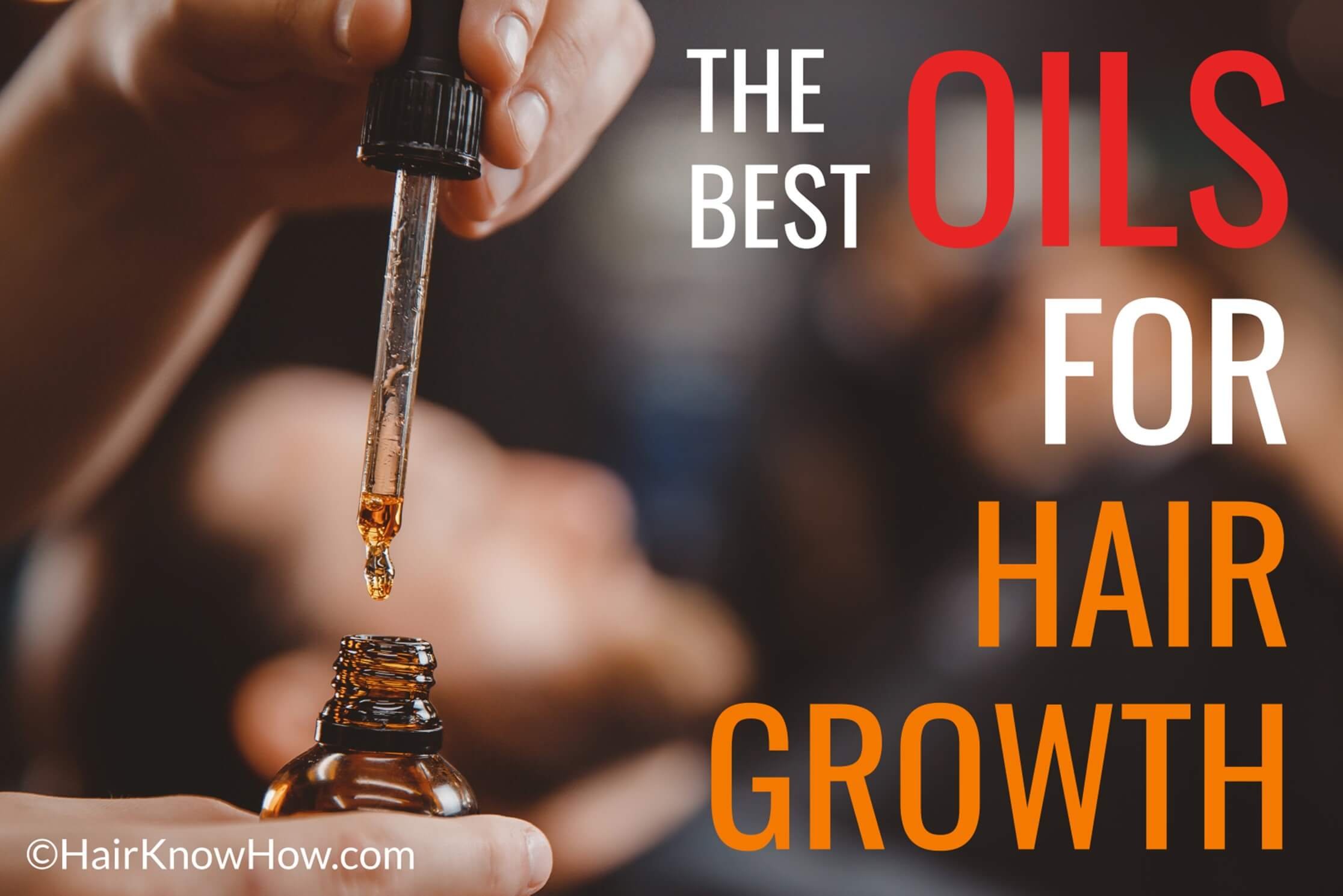 The best essential oils for hair growth: Do they work?