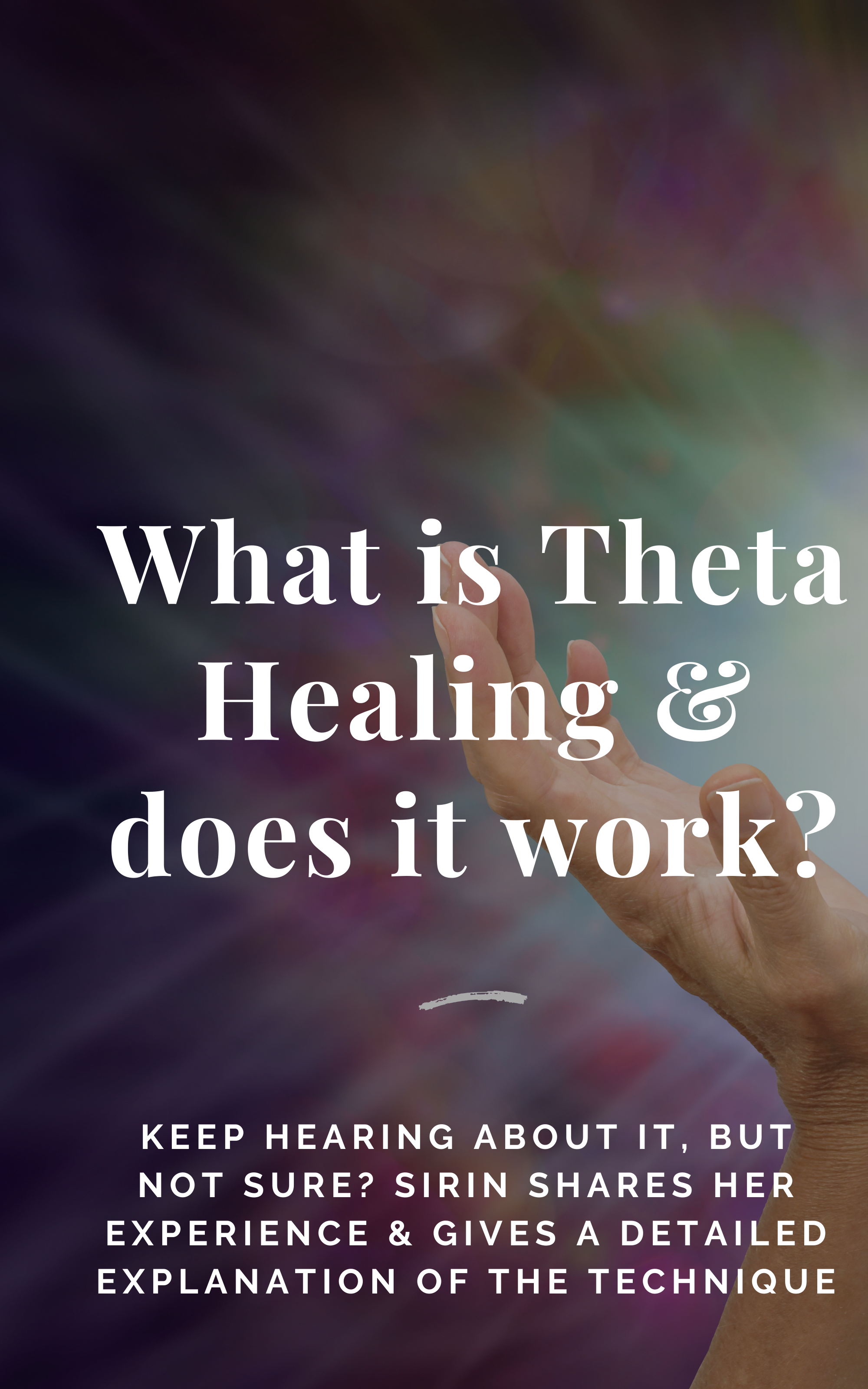 What is Theta Healing®  and does Theta Healing®  work?