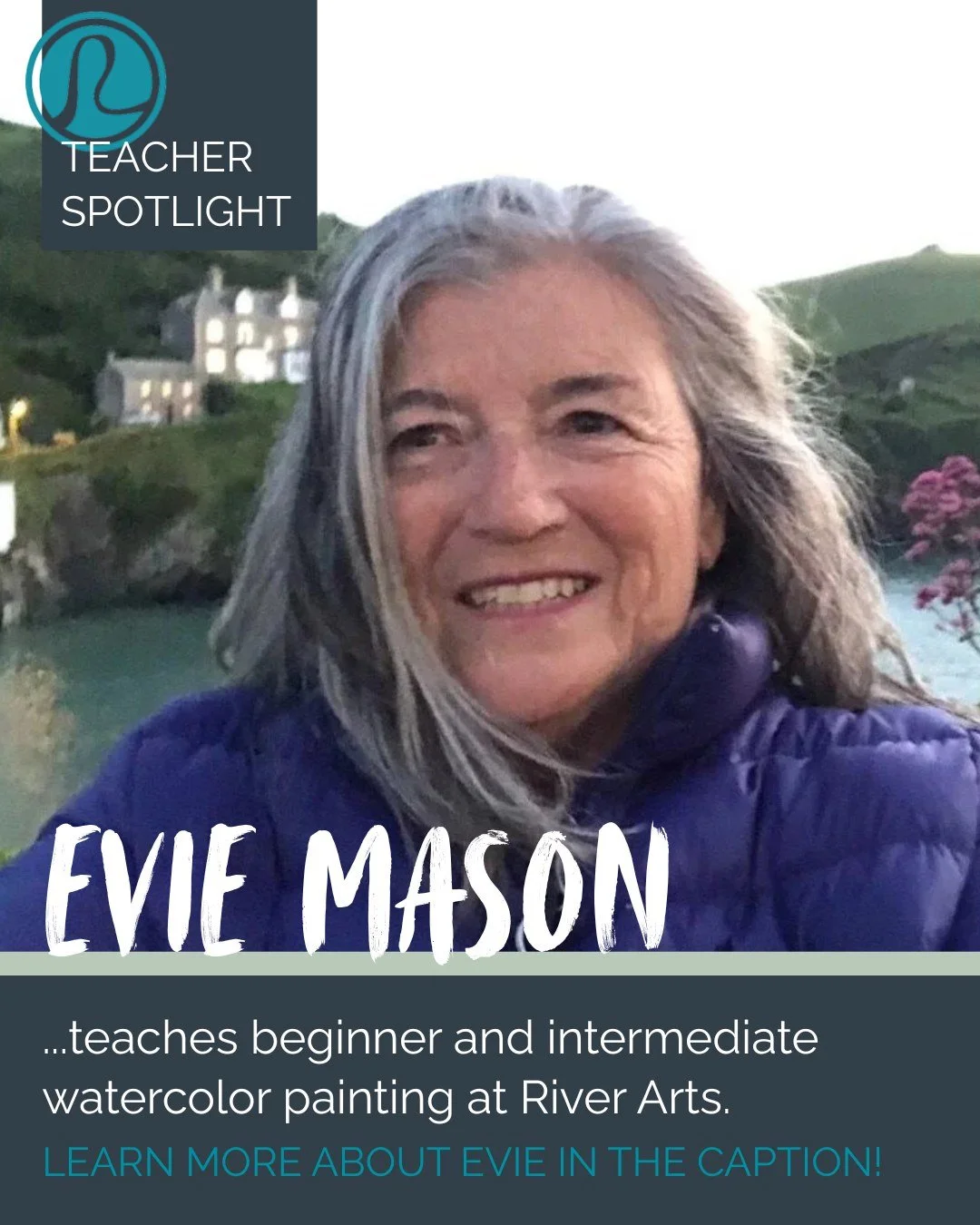 Yvette &ldquo;Evie&rdquo; Mason has been teaching watercolor classes at River Arts since 2022. She is a warm and friendly person with a gentle teaching style. As I&rsquo;m getting to know her I notice her nice sense of humor, and today I smiled when 