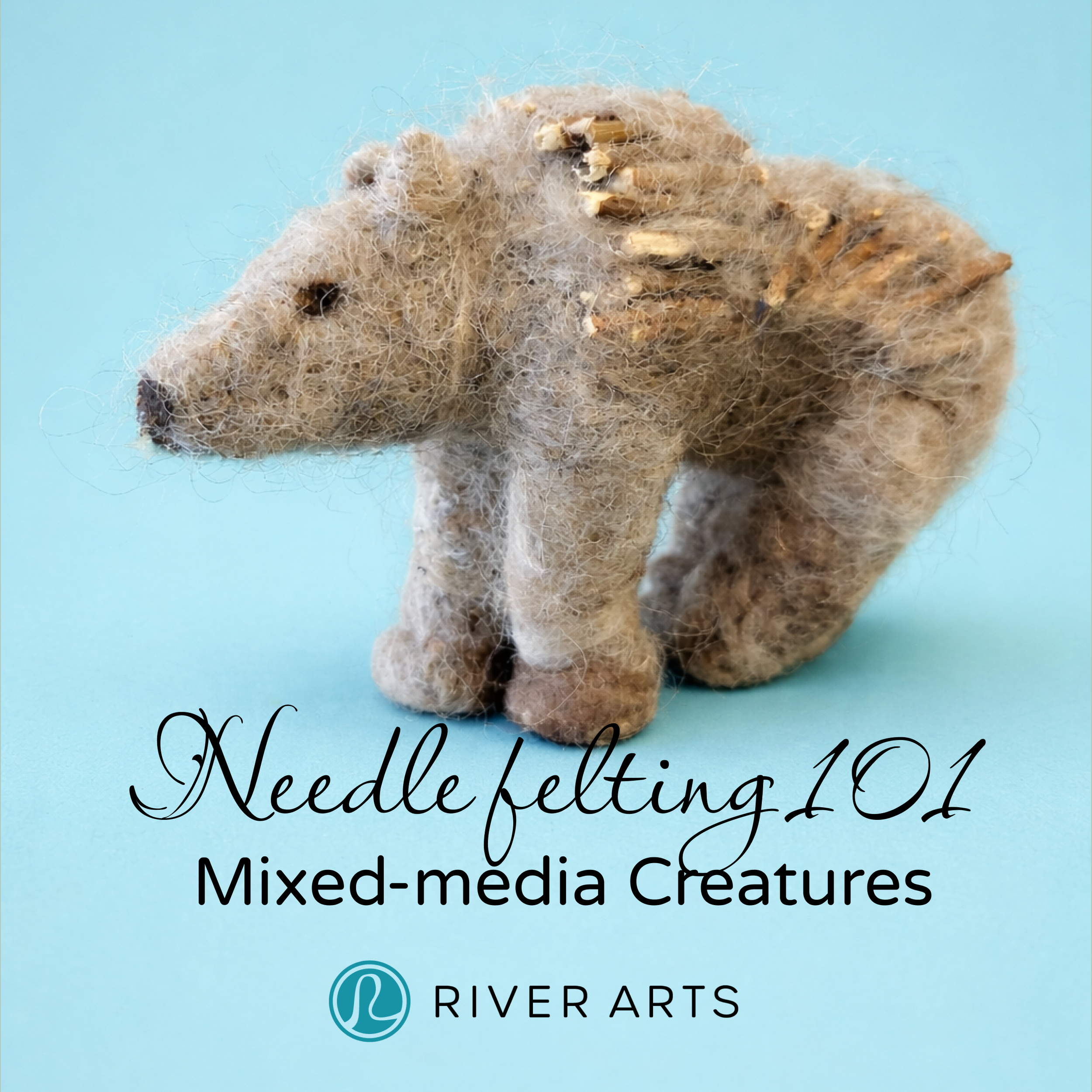 Needle Felting 101 | Mixed - media creatures 