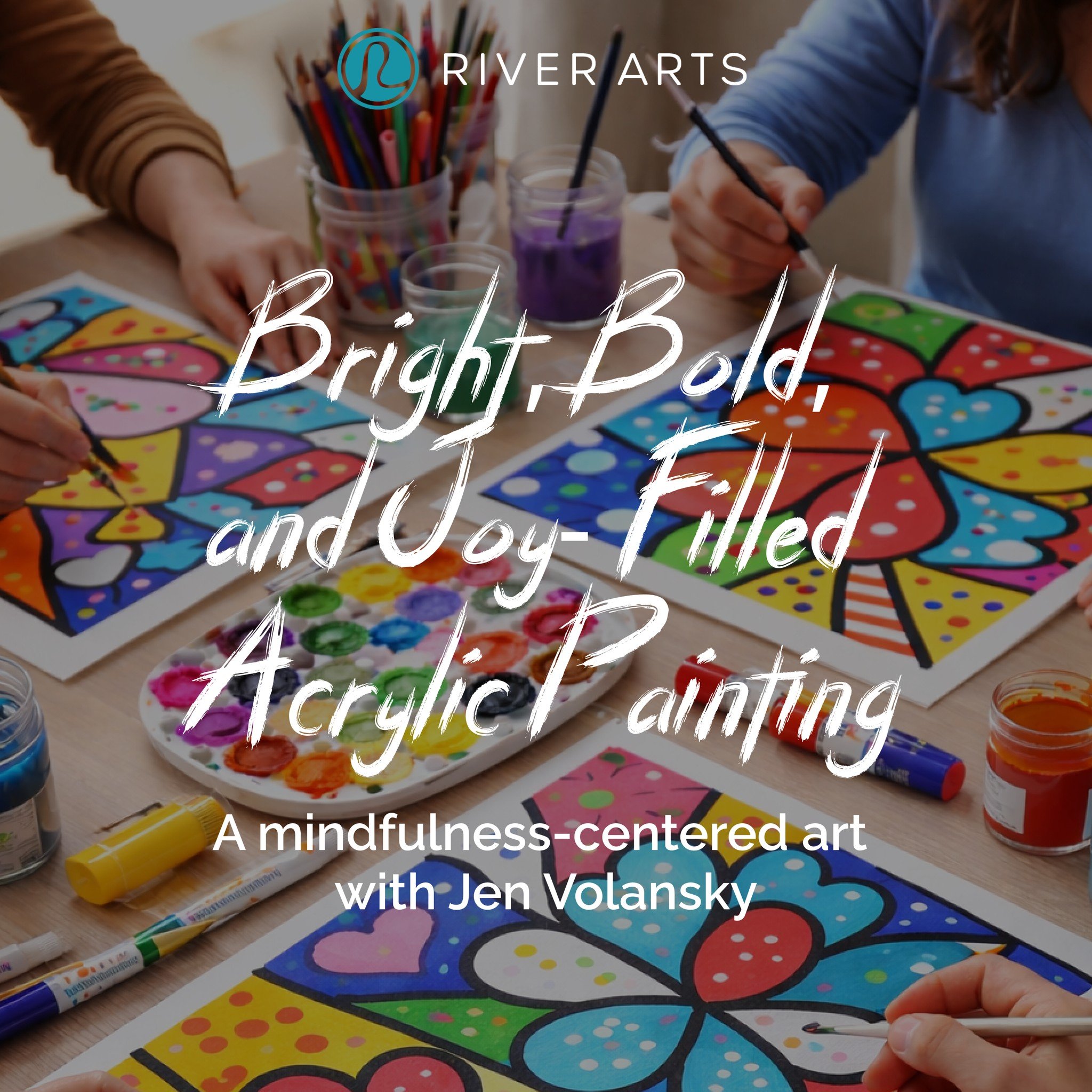 🎨 Bright, Bold &amp; Joy-Filled 🎨

Our last Mindful Art event of the season&mdash;don&rsquo;t miss it!

Join us Thursday, May 14 | 5:30&ndash;7:30 PM for a playful, mindfulness-centered acrylic painting workshop with Jen Volansky. Explore bold colo