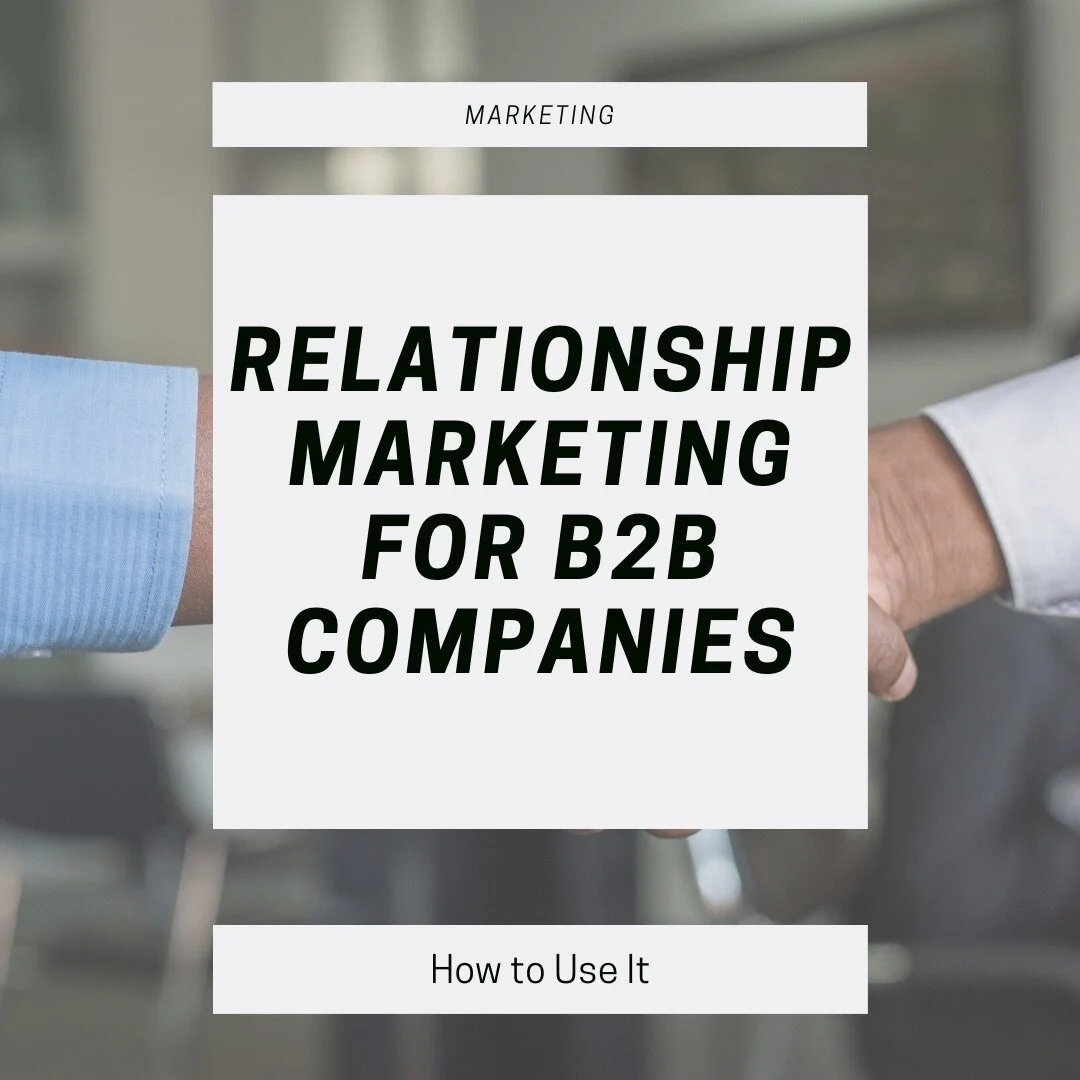 Relationship Marketing for B2B Companies