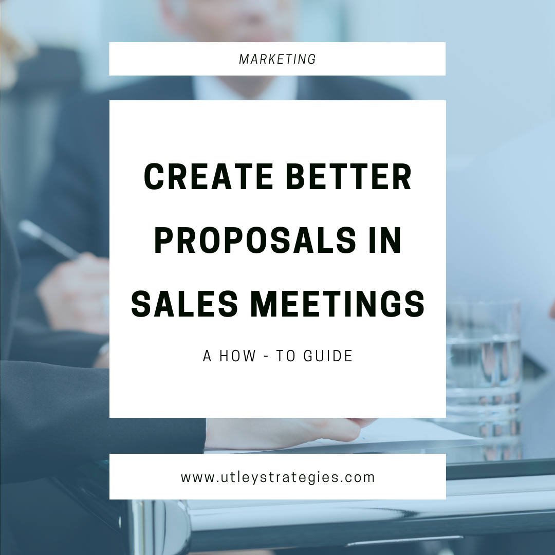 How to Use Sales Meetings to Create Better Proposals