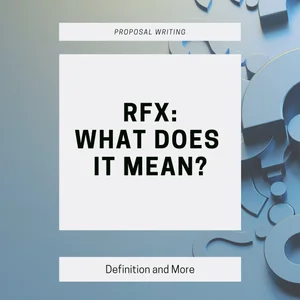 Winning RFX for B2B: Meaning and Process Demystified