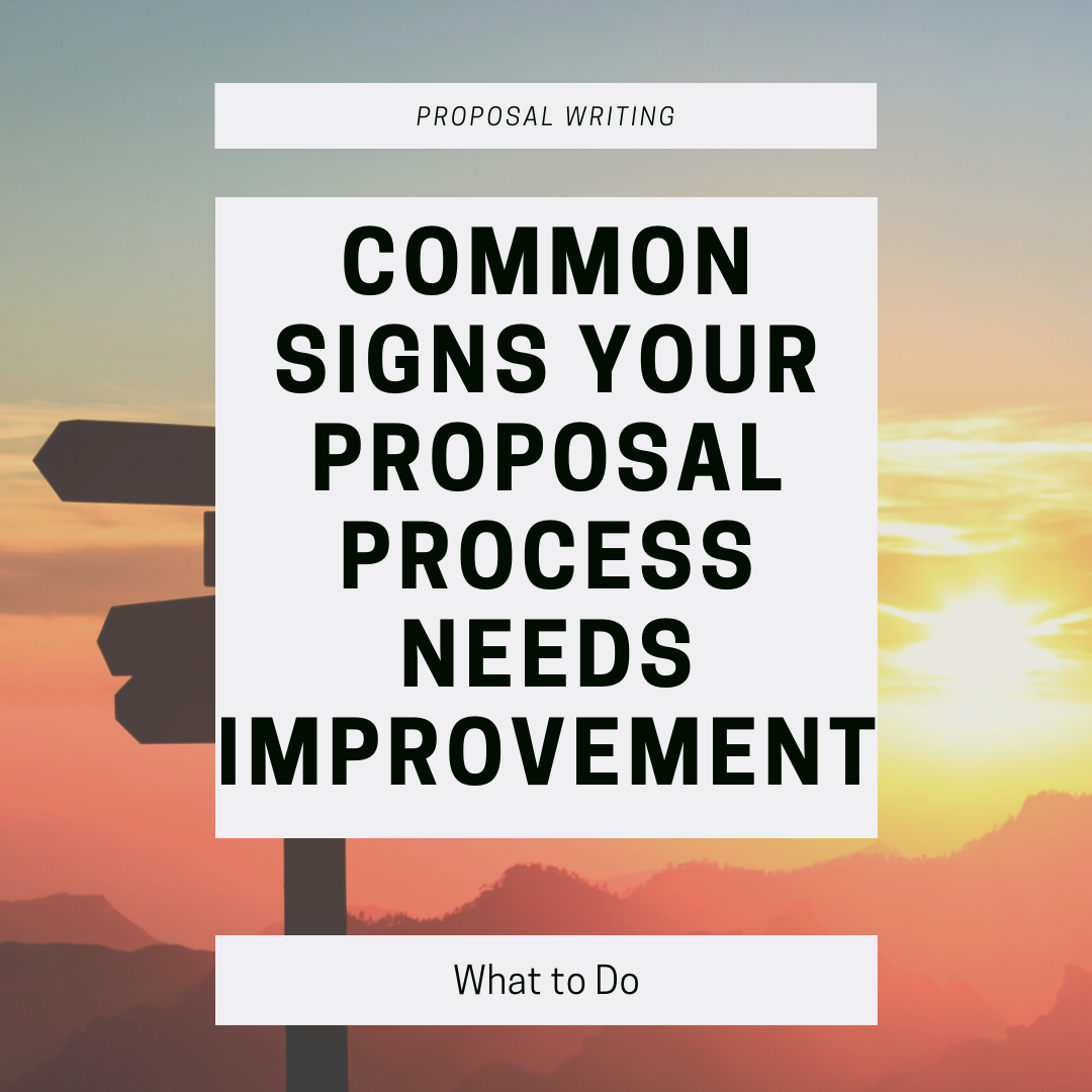 Common Signs Your Proposal Process Needs Improvement