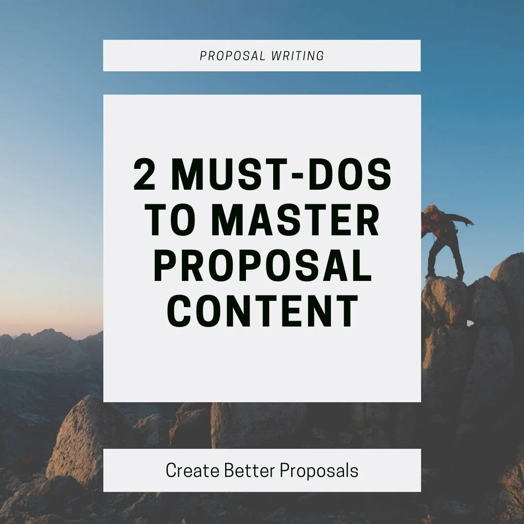 2 Must-Dos to Master Proposal Content