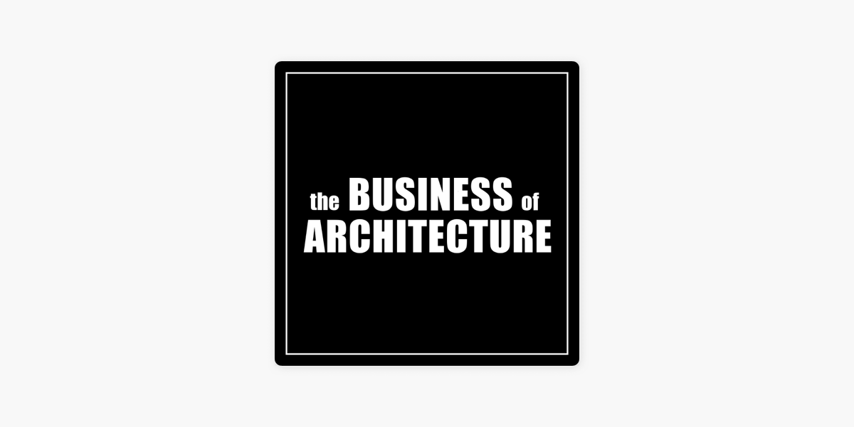 The cover of a book titled "The Business of Architecture" with a black background and white text.