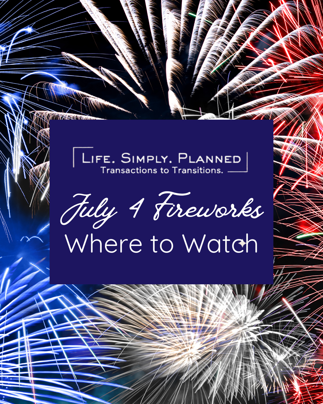 July 4th Fireworks: Where to Watch