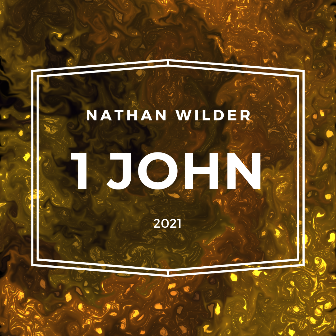 1 John with Nathan Wilder