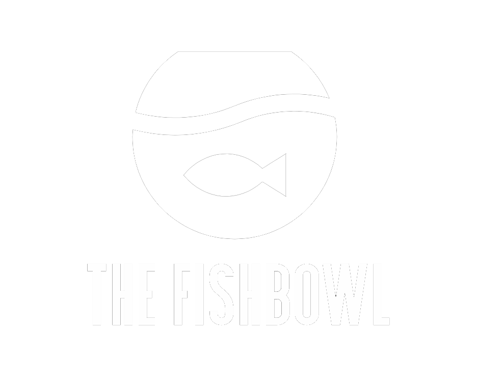 The Fishbowl