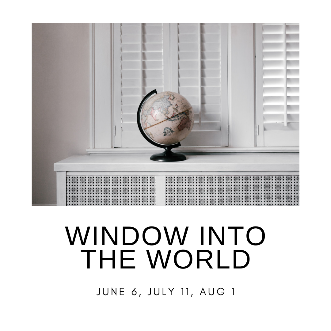 Window Into the World