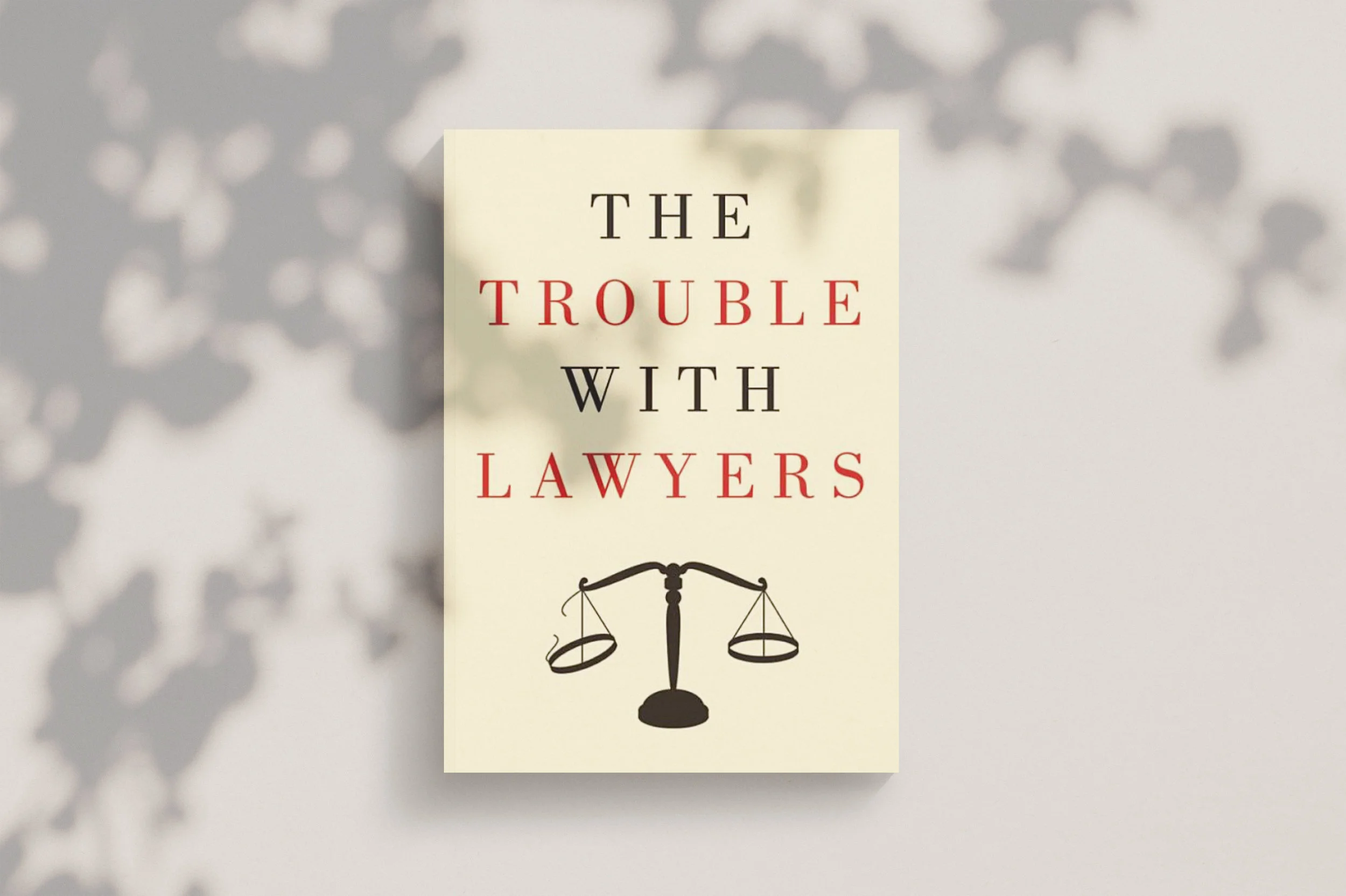 The Trouble with Lawyers: Looking Inward at the Legal Profession