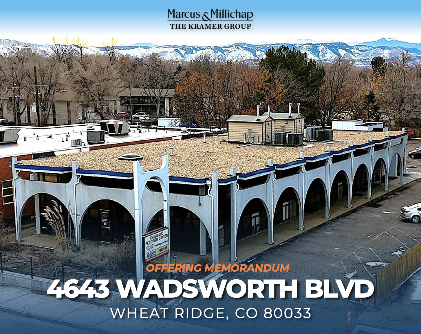 4643 Wadsworth Boulevard Wheat Ridge, CO $2,695,000 13,599 SF ($198.17/SF) 0.91 Acres Short-Term Leaseback View Offering Memorandum