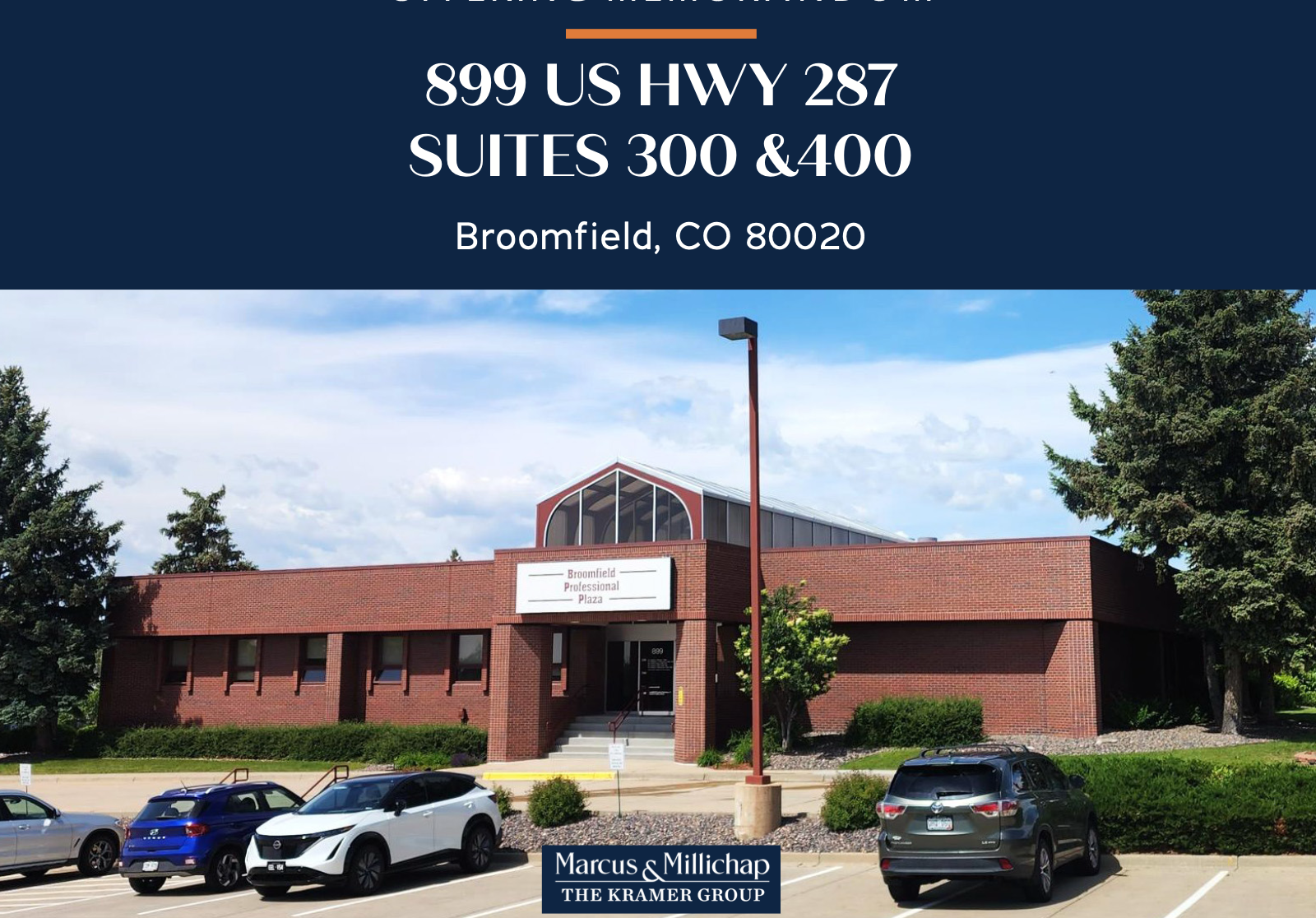   899 US Hwy 287, Suite 300/400  Broomfield, CO  $800,000 3,700 SF Medical Office Condo US Highway 287 Frontage   View Offering Memorandum  