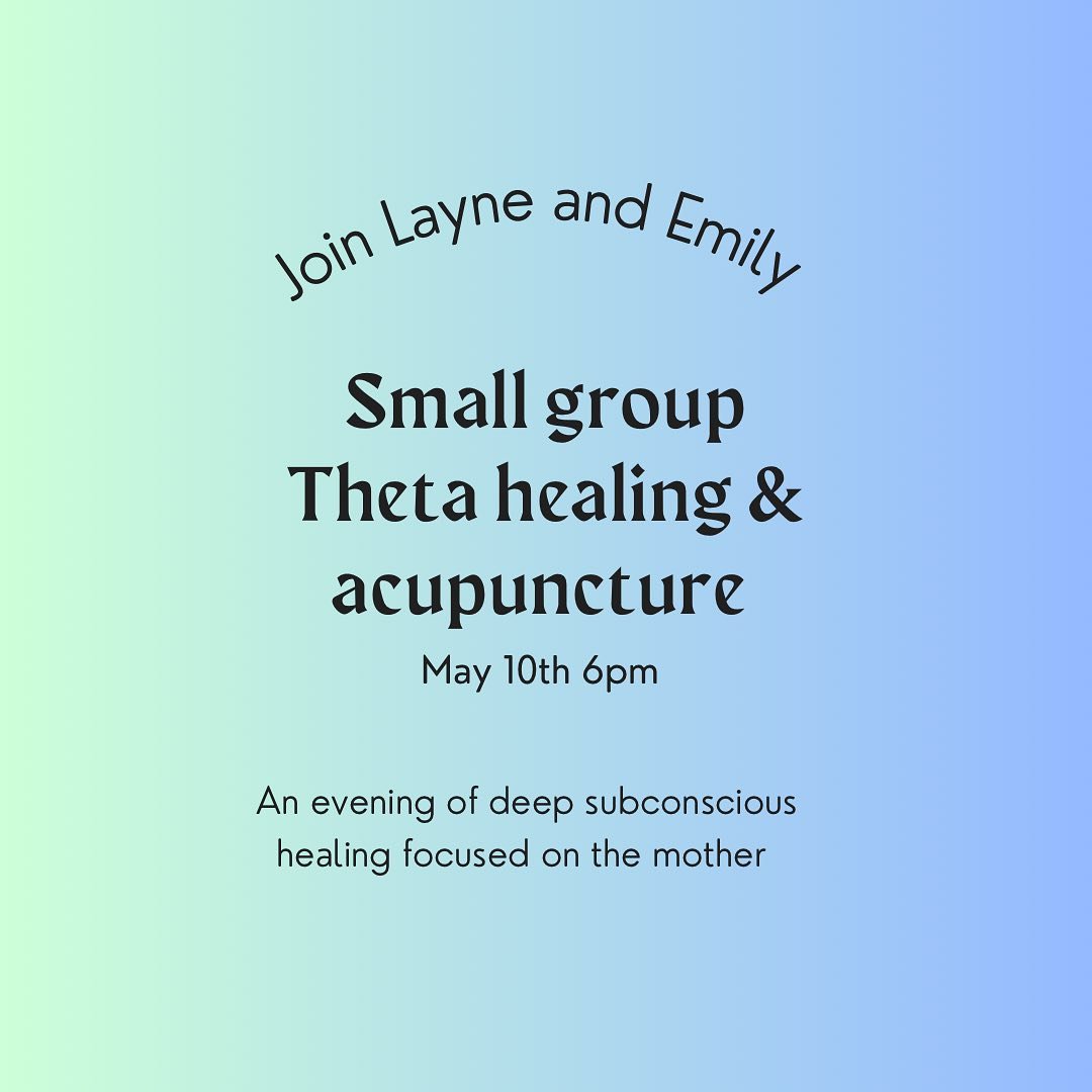 EVENT ANNOUNCEMENT 📣 

Join us May 10th for a very special group Theta Healing session supported with acupuncture for deep soul level integration.

This would be wonderful for anyone navigating infertility, currently pregnant, new time moms, women w