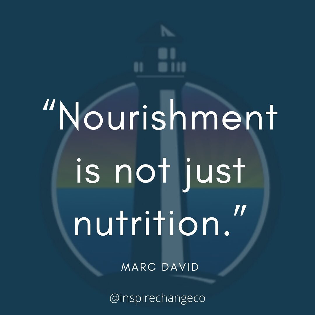&ldquo;Nourishment is not just nutrition. Nourishment is the nutrients in the food, the taste, the aroma, the ambiance of the room, the conversation at the table, the love and inspiration in the cooking, and the joy of the entire eating experience.&r