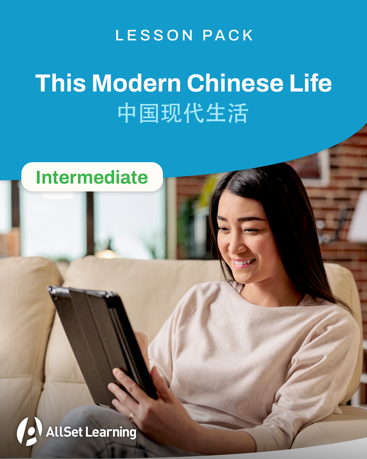 Digital Lesson Pack: This Modern Chinese Life