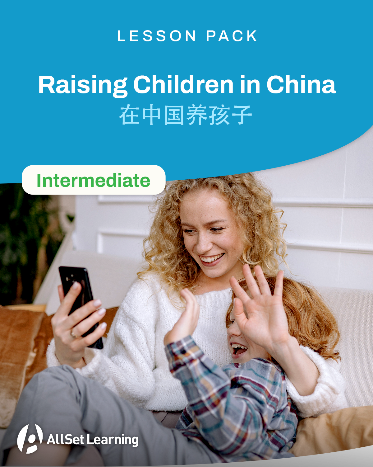 Digital Lesson Pack: Raising Children in China