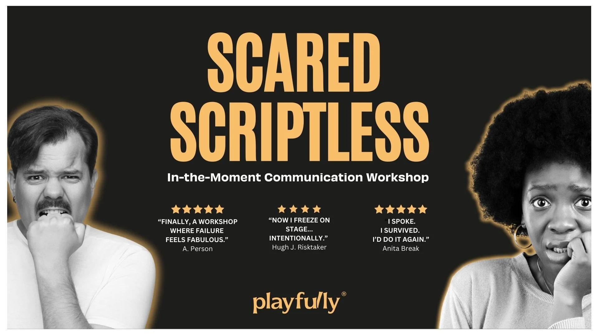 Scared Scriptless: In-The-Moment Communication Workshop
