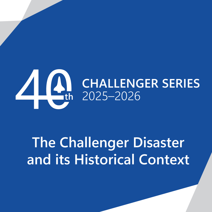 Challenger Series: The Challenger Disaster and its Historical Context