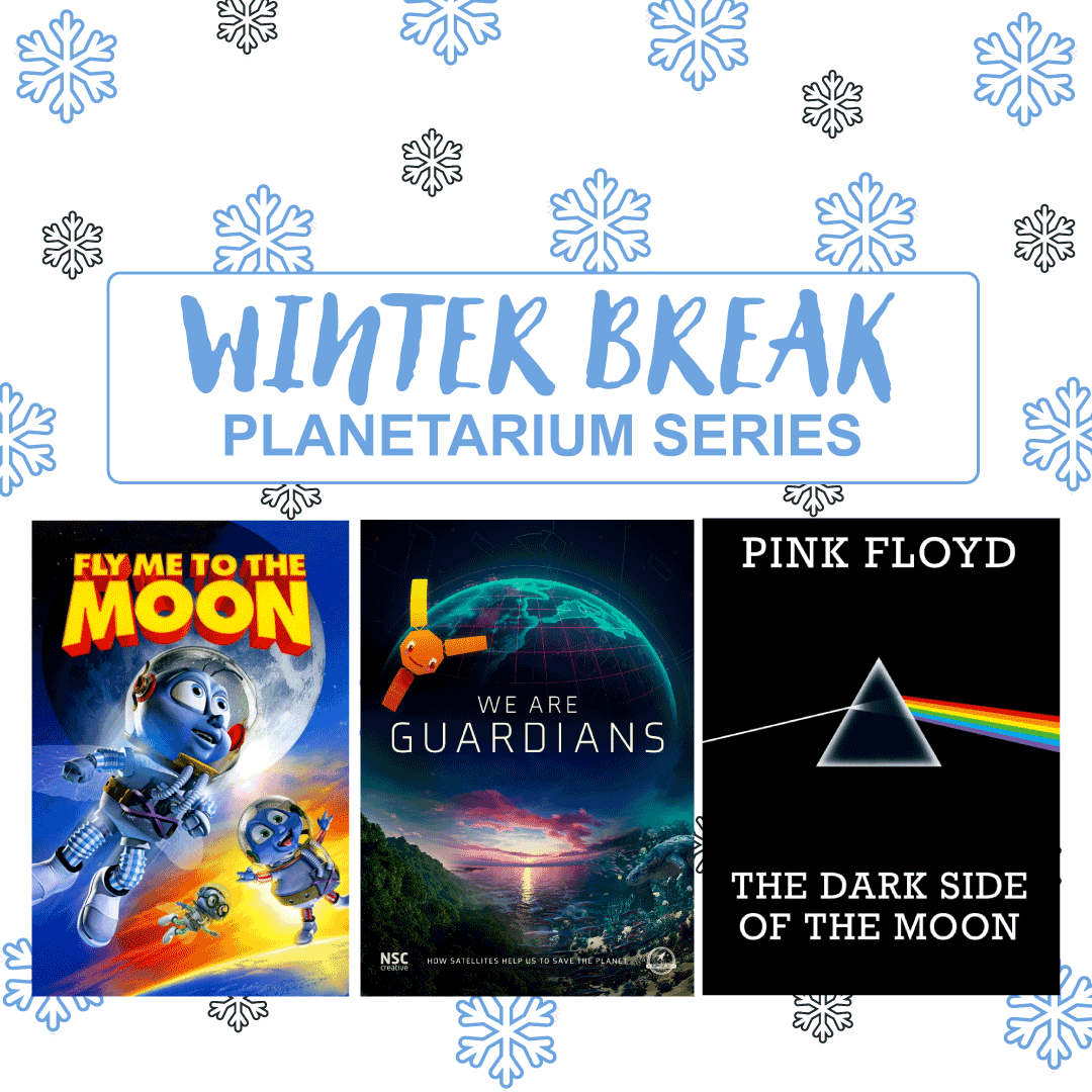 Winter Break Planetarium Series