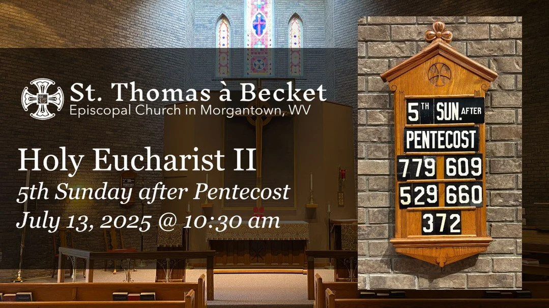 5th Sunday after Pentecost at St. Thomas à Becket