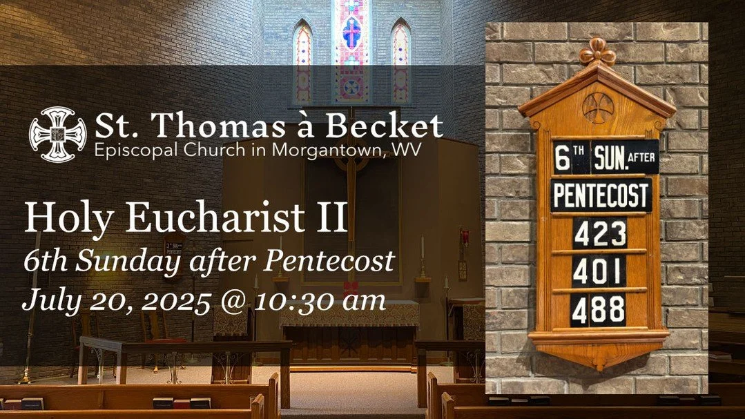 6th Sunday after Pentecost at St. Thomas à Becket