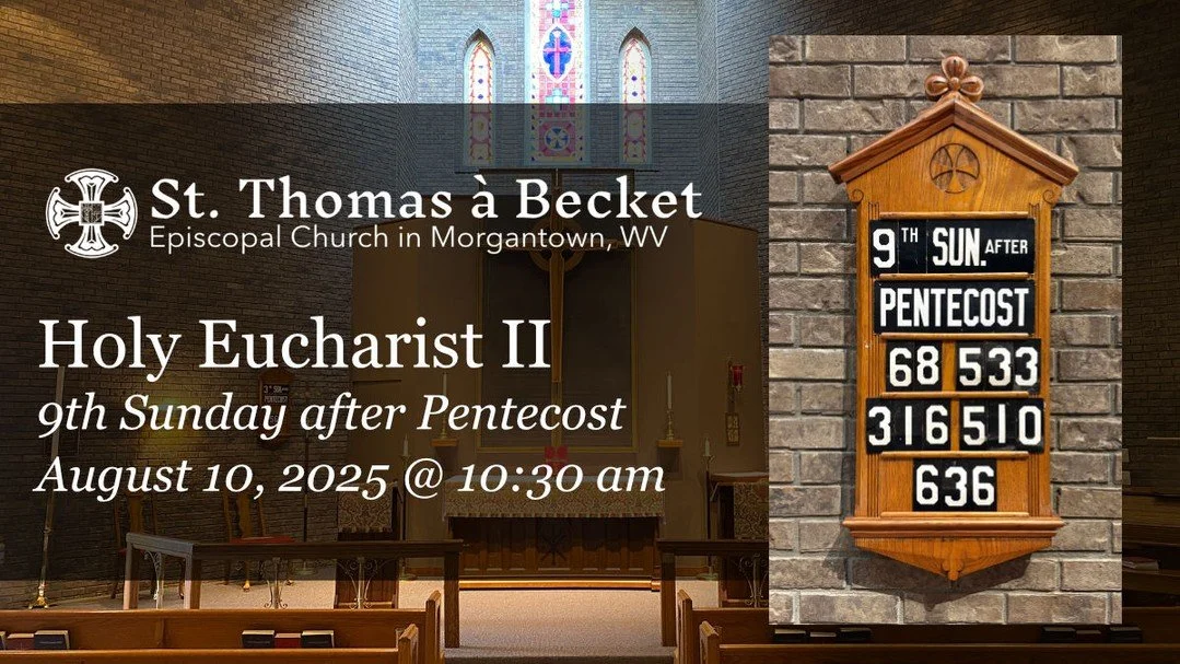 9th Sunday after Pentecost at St. Thomas à Becket