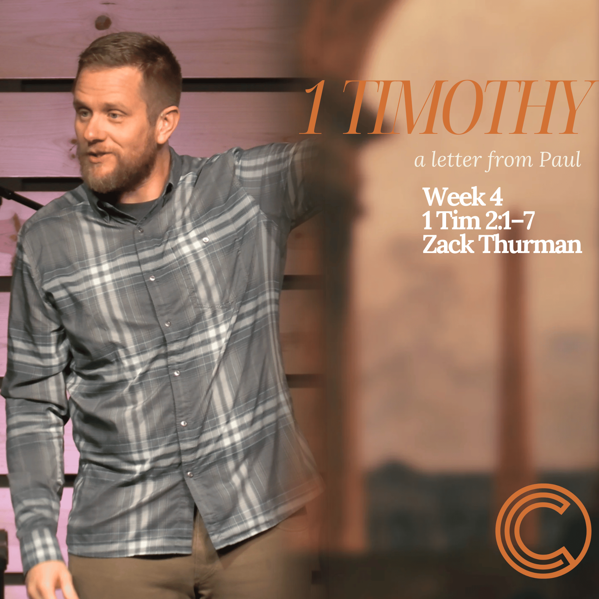 1 Timothy; A Letter From Paul | 1 Tim 2:1–7 | Week 4