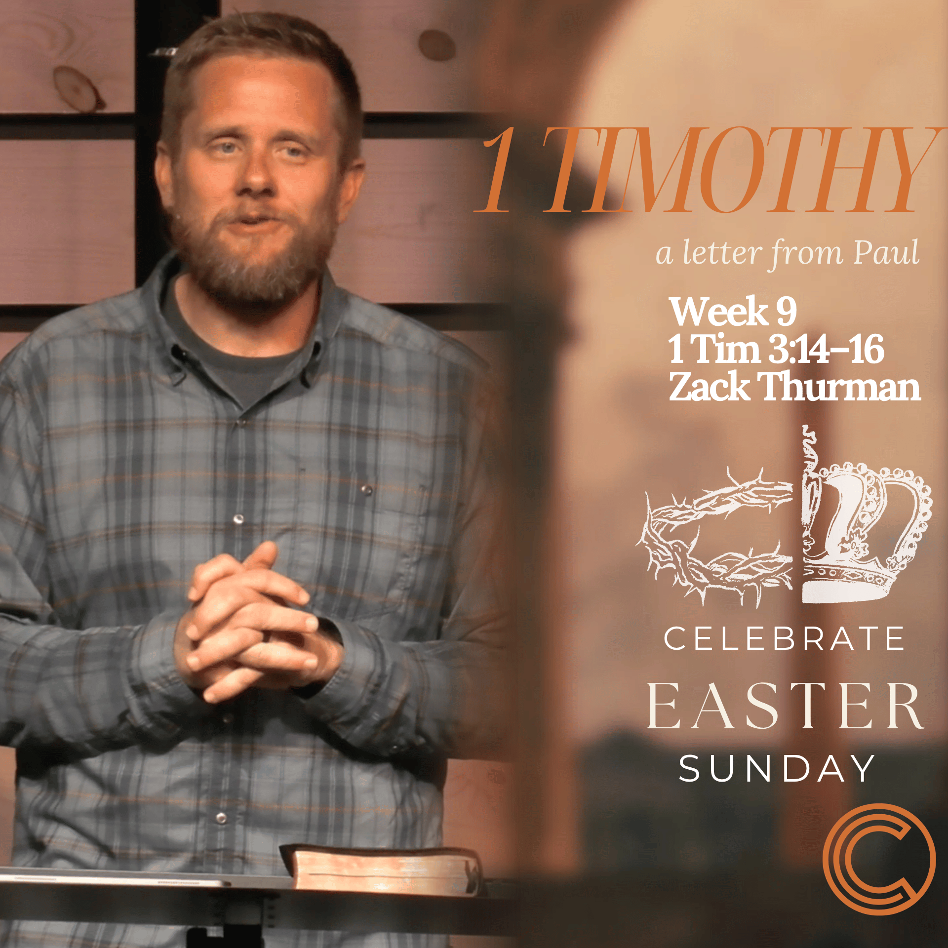 1 Timothy; A Letter From Paul | 1 Tim 3:14–16 | Week 9