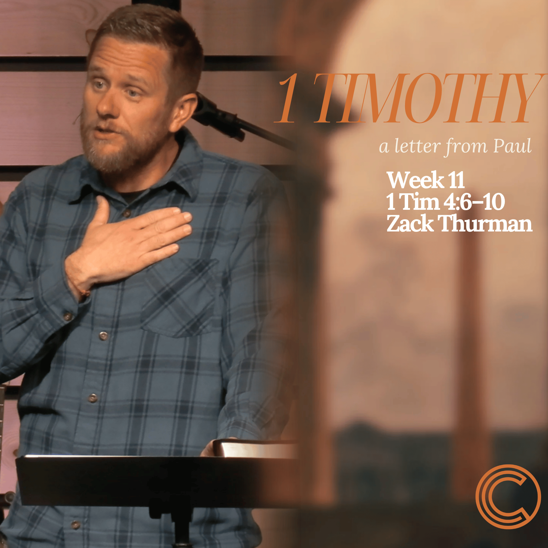 1 Timothy; A Letter From Paul | 1 Tim 4:6–10 | Week 11