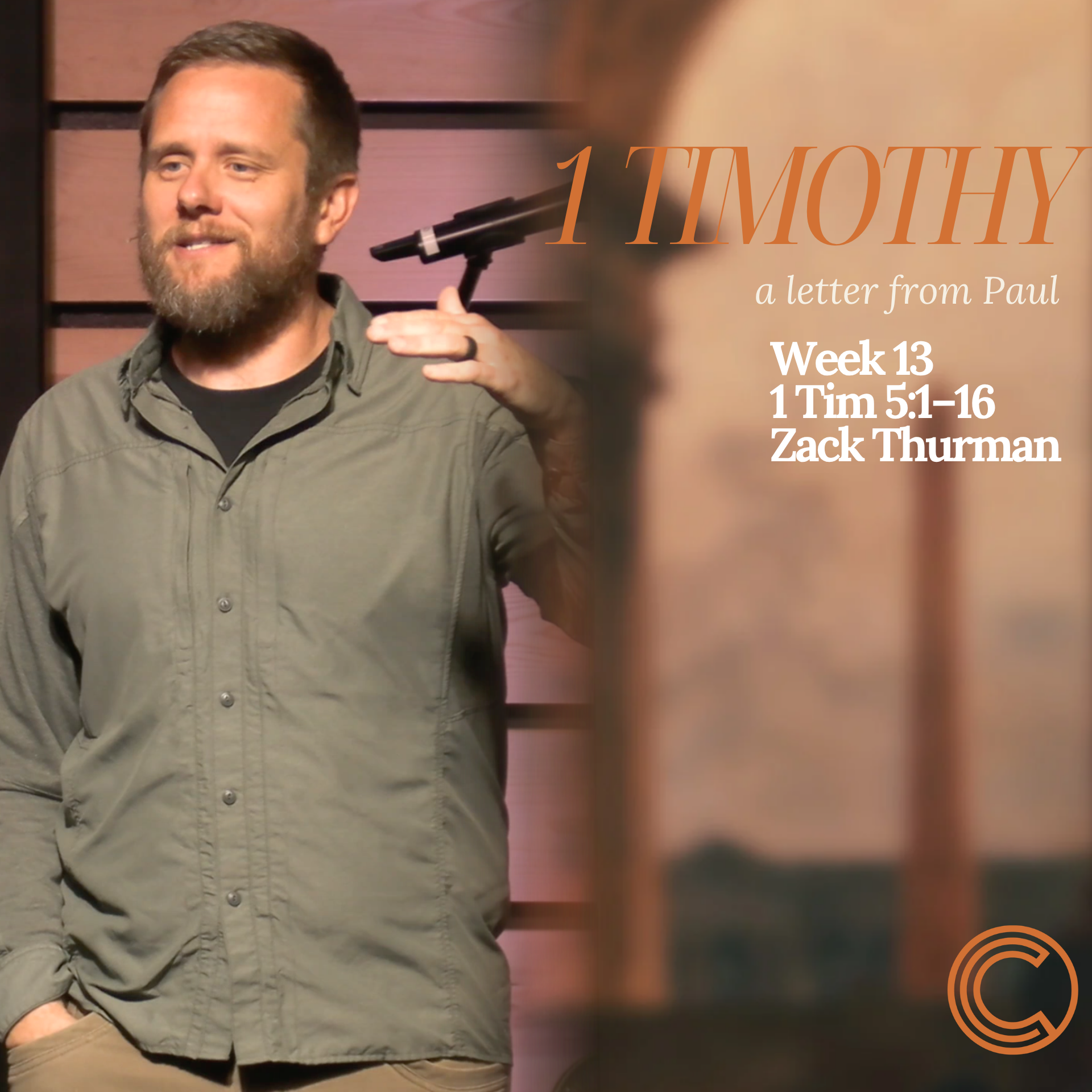 1 Timothy; A Letter From Paul | 1 Tim 5:–16 | Week 13
