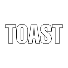 The word 'TOAST' written in large, outlined letters.