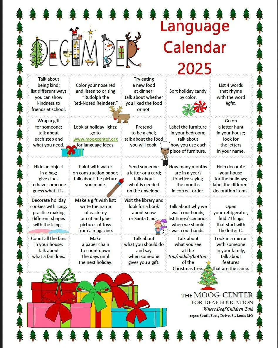 Have you downloaded the free December Language calendar from The Moog Center?

LINK: https://www.moogcenter.org/wp-content/uploads/2025/12/December-Language-Calendar-2025.pdf

@The Moog Center for Deaf Education
.
.
#ListenWithLynn #listeningandspoke