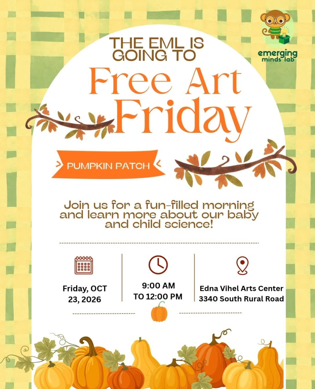🍂🎃 Fall fun is right around the corner!
The Emerging Minds Lab is heading to Free Art Friday for a fun-filled morning at the pumpkin patch! Come say hi, enjoy some fall festivities, and learn more about the exciting baby and child development resea