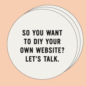 So you want to DIY your website? Let’s Talk. — Mushaboom Studio ...