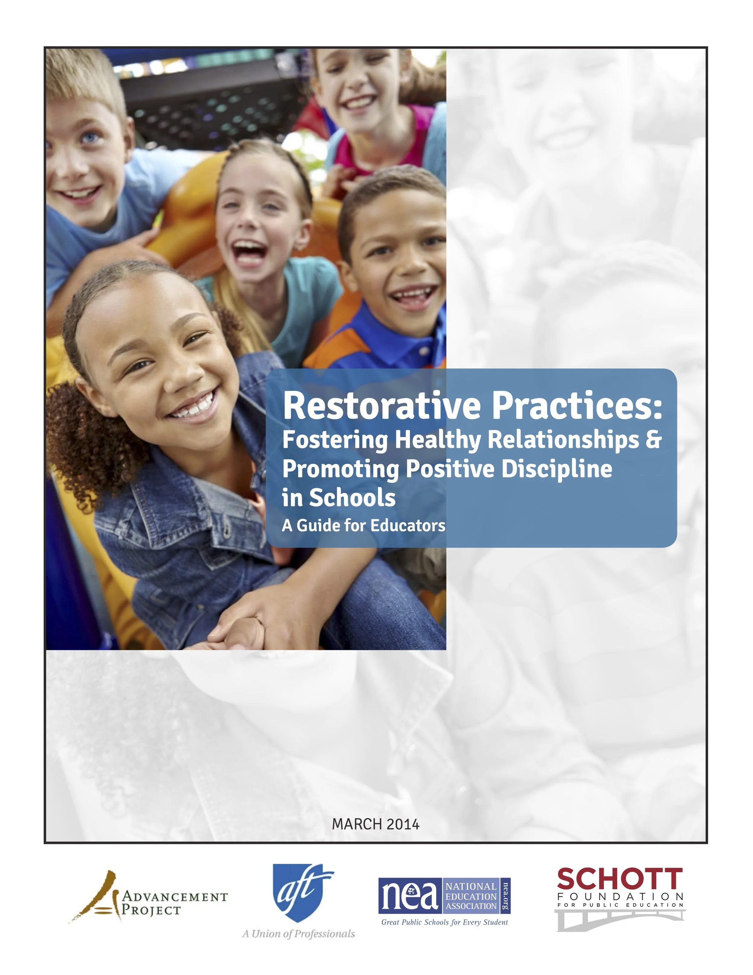 Restorative Practices: Fostering Healthy Relationships &amp; Promoting Positive Discipline in Schools