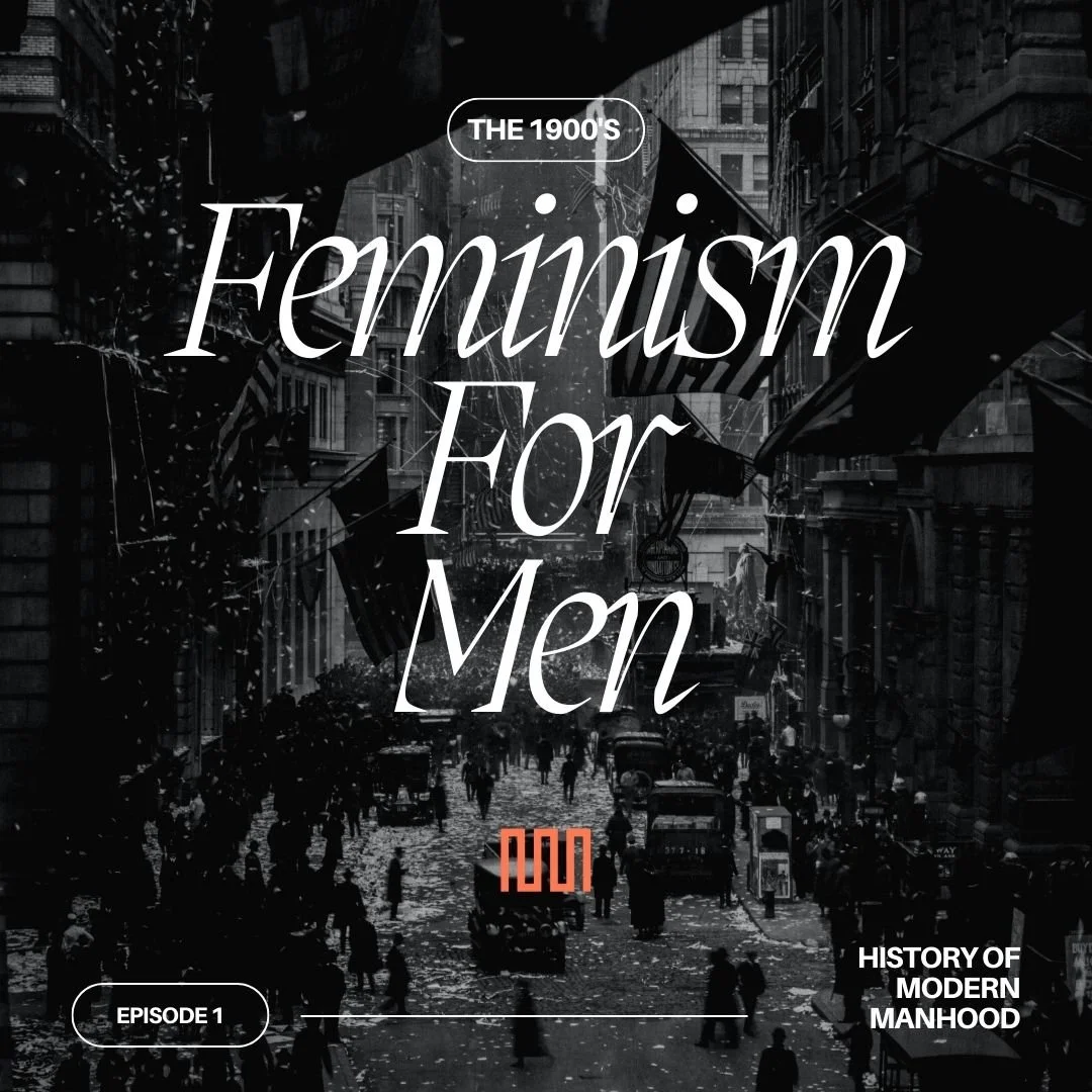 A Century of Men in Feminism — Next Gen Men