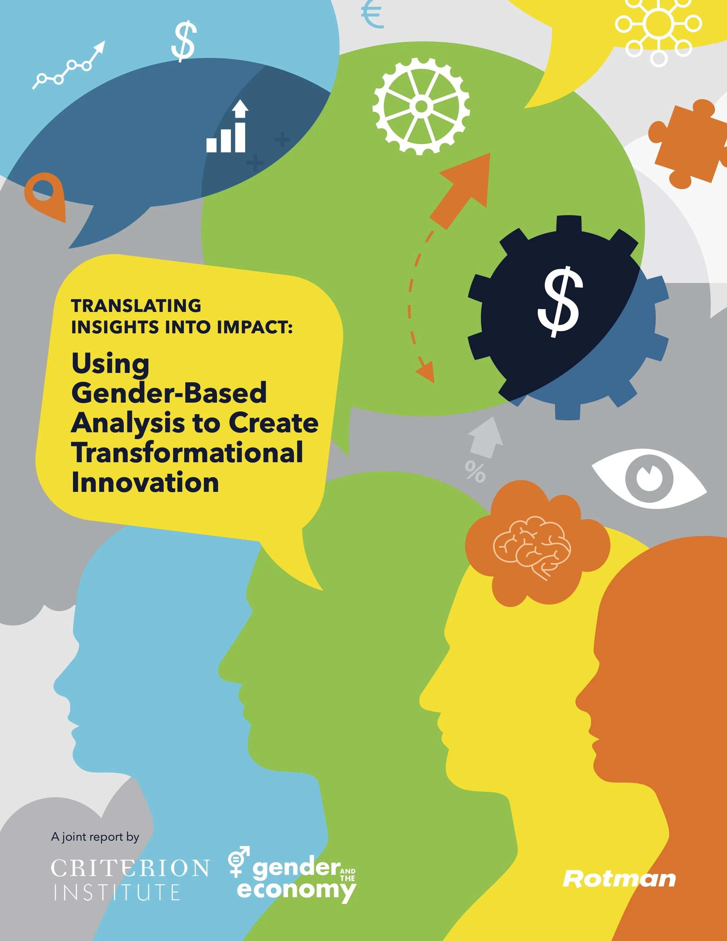 Translating Insights Into Impact: Using Gender-Based Analysis to Create Transformational Innovation