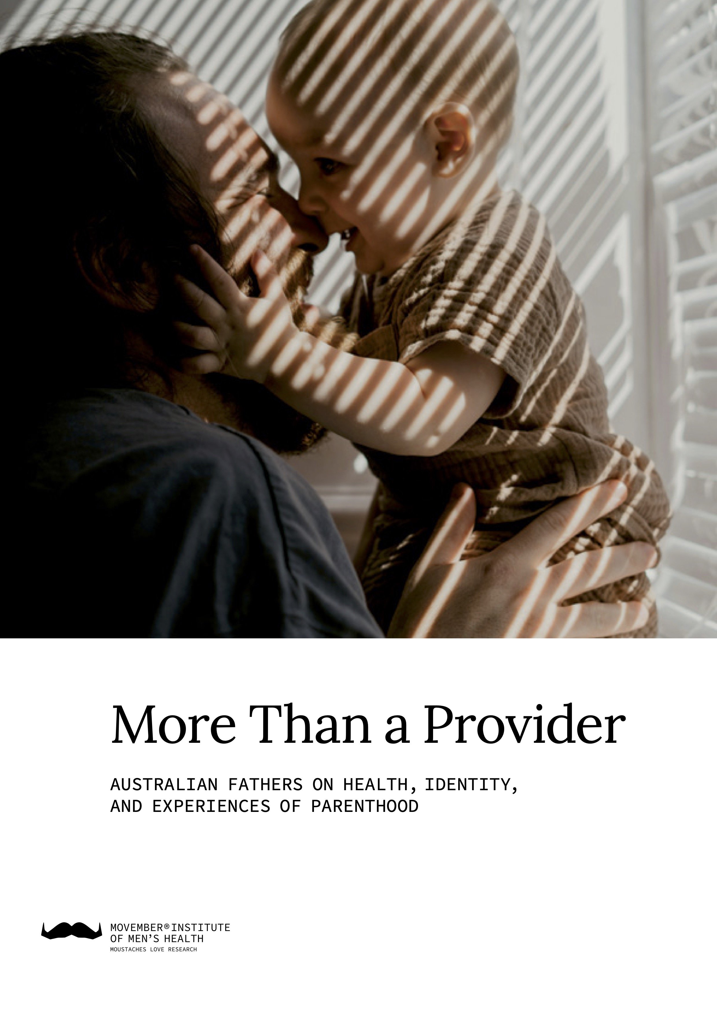 More Than a Provider: Australian fathers on health, identity and experiences of parenthood