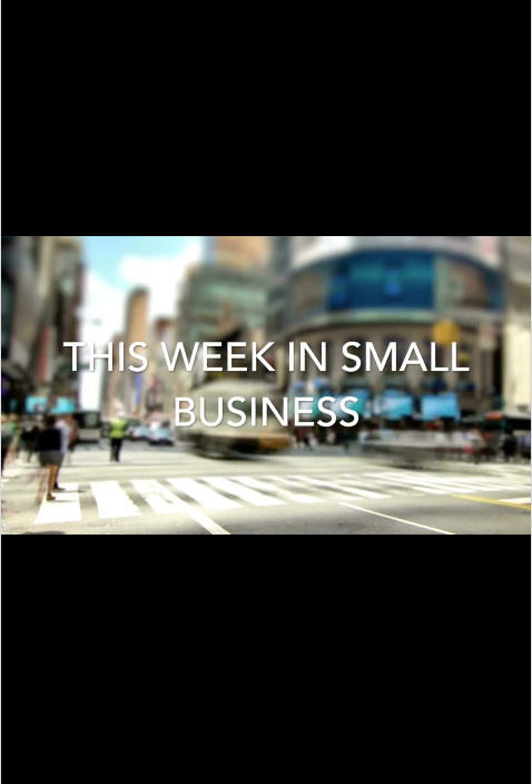This Week In Small Business: Episode 2