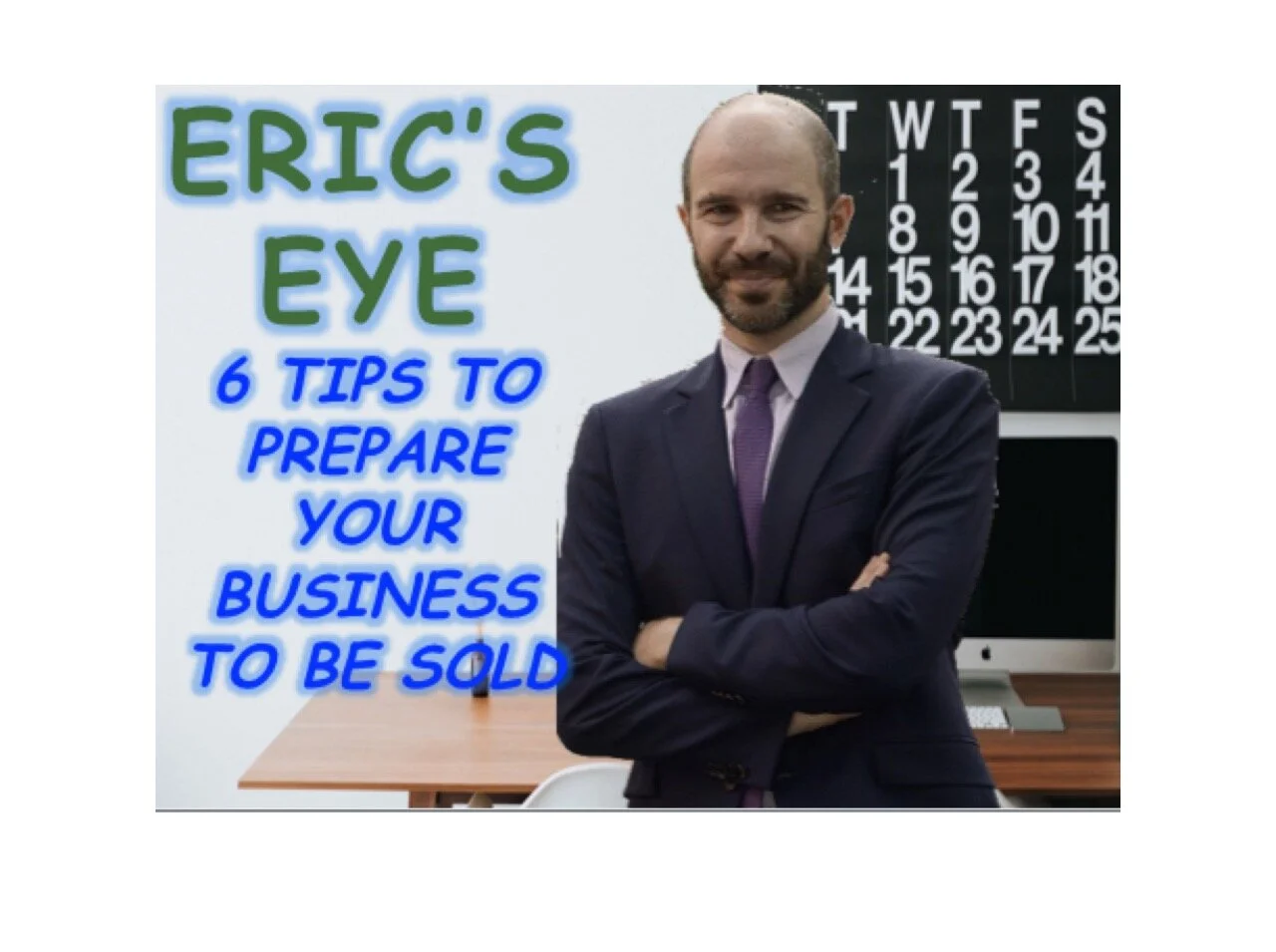 6 Tips to Prepare Your Business to Be Sold