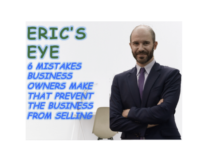 6 Mistakes Business Owners Make That Prevent The Business From Selling
