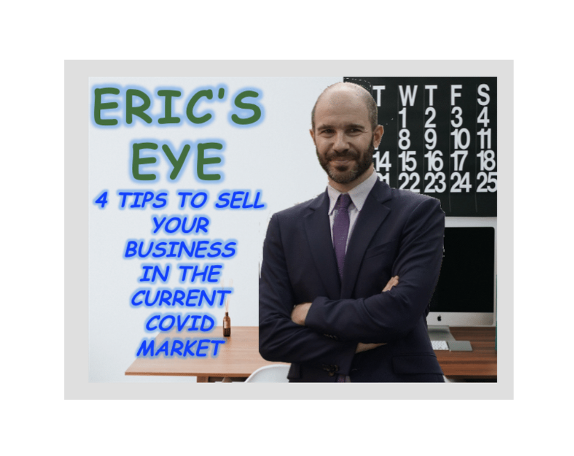 4 Tips to Sell Your Business In the Current "Covid" Market