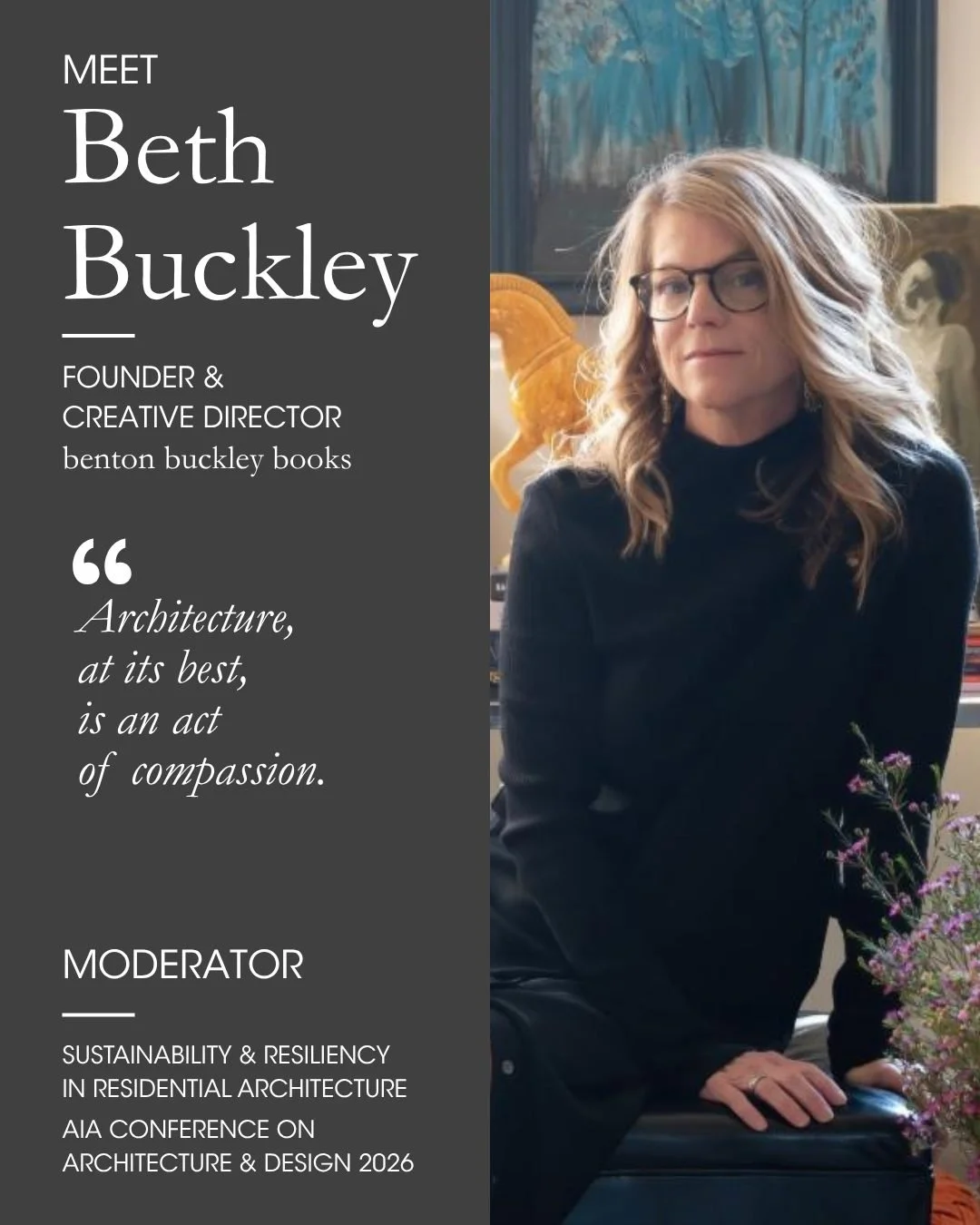 Some conversations deserve to be carefully curated.

June 10th, Beth Buckley, Founder &amp; Creative Director of benton buckley books, joins the AIA Conference @aianational on Architecture &amp; Design 2026 to curate a discussion on sustainability, r