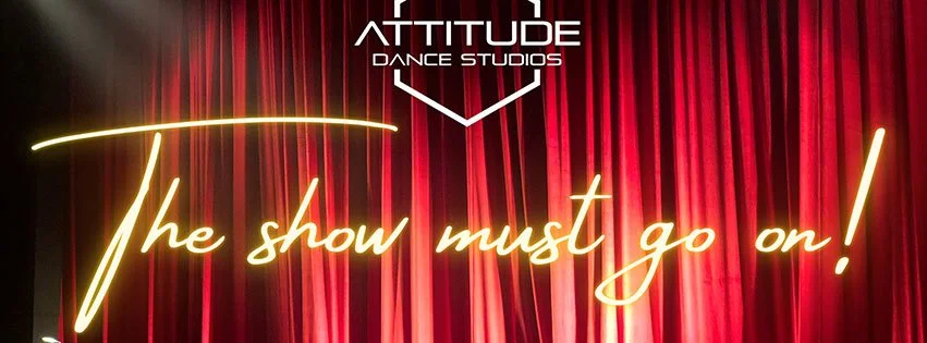 Attitude Dance Studios presents "The Show Must Go On"